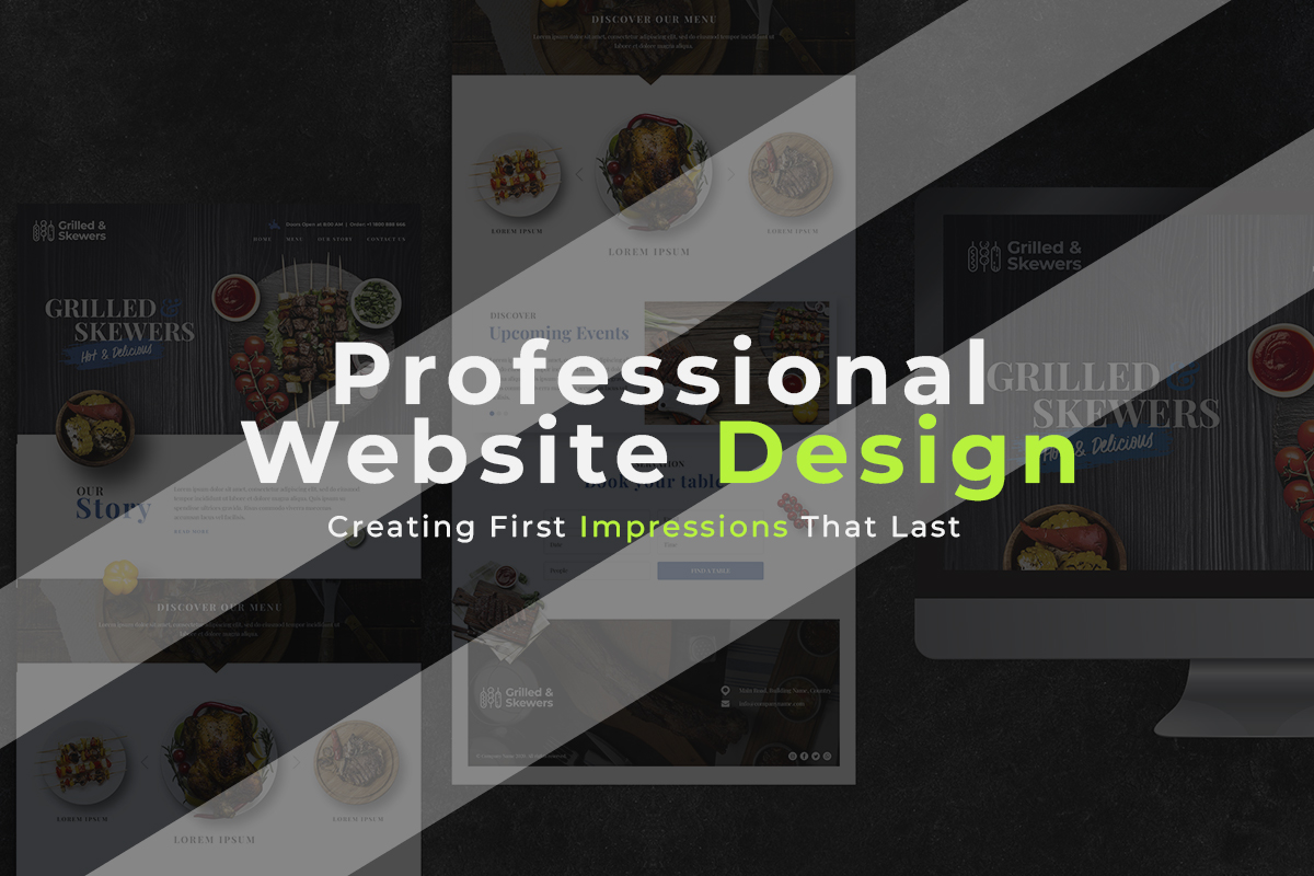 Professional Website Design: Creating First Impressions That Last