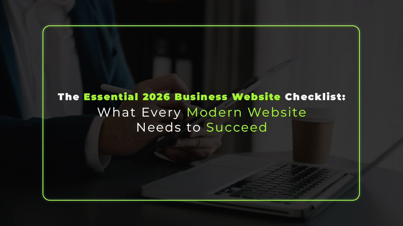 2026 business website checklist visual showing speed, mobile responsiveness, security, CTAs, and content requirements.